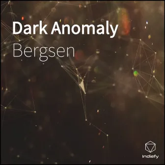 Dark Anomaly by Bergsen