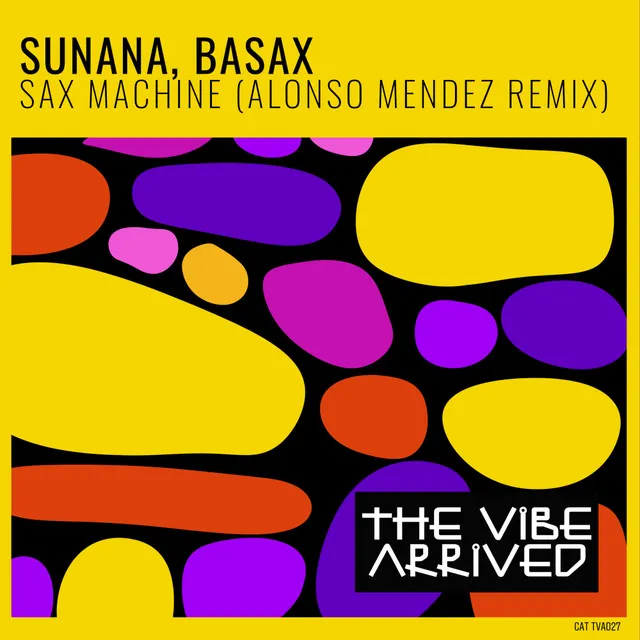 Sax Machine - Alonso Mendez Remix