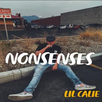 Nonsense by LIL CALIE