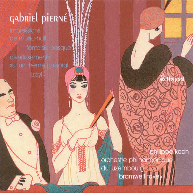 Pierne, G.: Impressions De Music-Hall Suite / Izeyl Suite / Fantaisie Basque Sur Des Themes Populaires Basques Espagnols / Divertissement