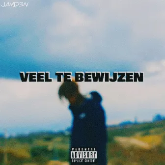 Veel te bewijzen by Jayd3n