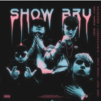 Show bru by Young Hash