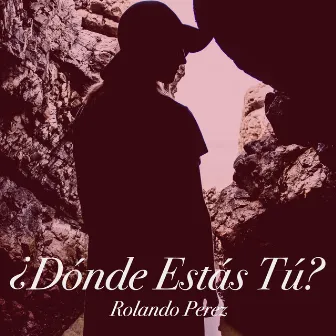 Dónde Estás Tú? by Unknown Artist