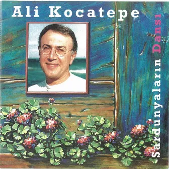 Sardunyaların Dansı by Ali Kocatepe