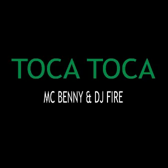 Toca Toca by DJ FIRE