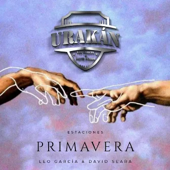 Primavera Urakán by UraKán Leo García & David Seara