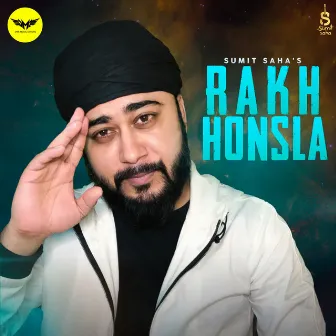 Rakh Honsla by Sumit Saha