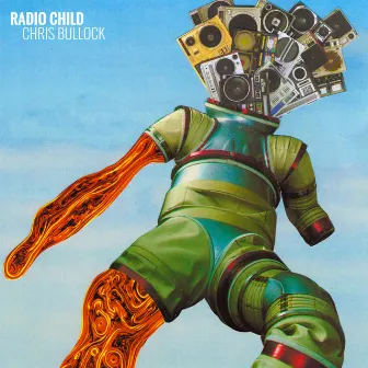 Radio Child by Chris Bullock