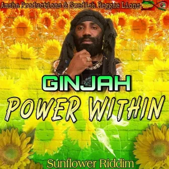 Power Within (Sunflower Riddim ) by Ginjah