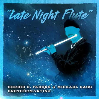 Late Night Flute by Brothermartino