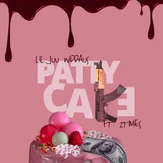 Patty Cake by Lil Juu Wi Ddaus