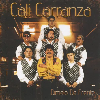 Dimelo De Frente by Cali Carranza