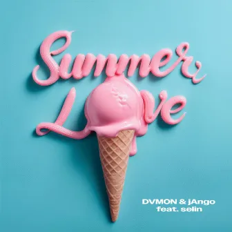 Summer Love by DVMON