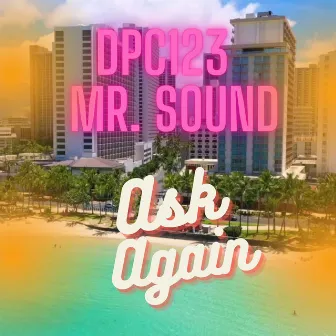 Ask Again by Mr. Sound