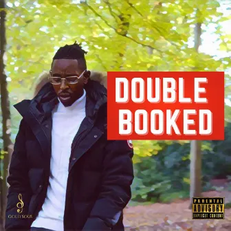 Double Booked by Gold Soul