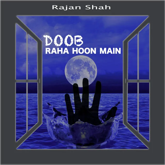 Doob Raha Hoon Main