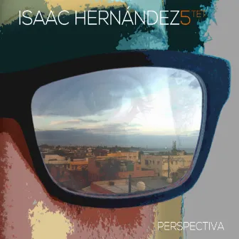 Perspectiva by Isaac Hernandez