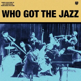 Who Got The Jazz by 808-Ray