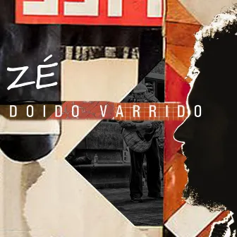 Doido Varrido by Zé Eduardo