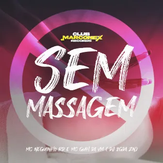 Sem Massagem by MC Neguinho RD