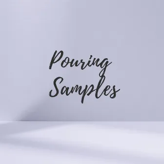 Pouring Samples by PP Sounds