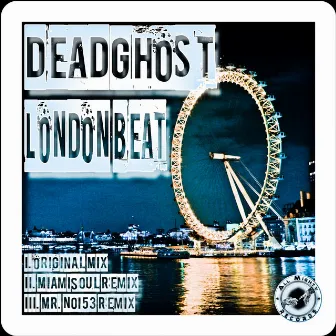 London Beat by Deadghost