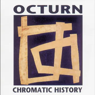 Chromatic History by Octurn