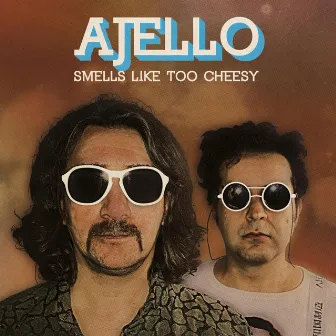 Smells Like Too Cheesy by Ajello