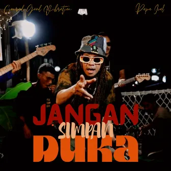 Jangan Simpan Duka by Conrad Good Vibration