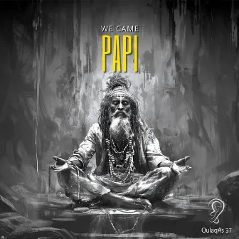 Papi by We Came