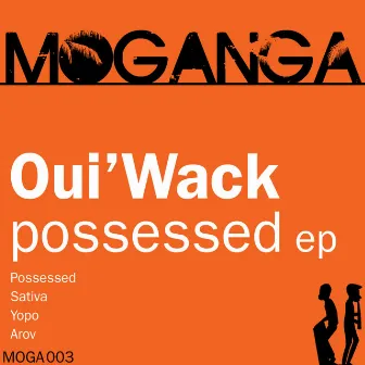 Possessed EP by Oui'Wack