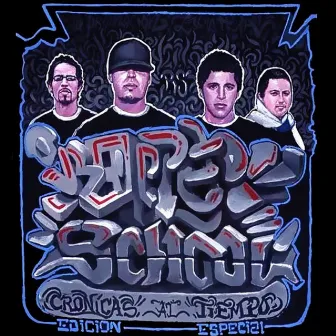 Crónicas Al Tiempo (Edición Especial) by Rapper School