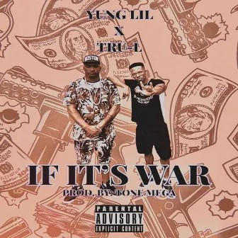 If It's War by Yung Lil