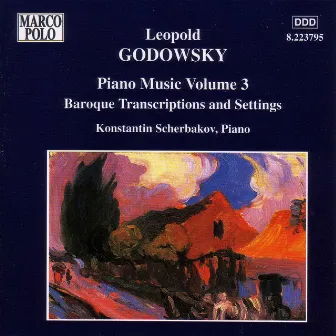 Godowsky, L.: Piano Music, Vol. 3 by Leopold Godowsky