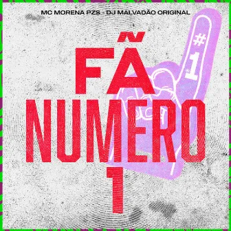 Fã numero 1 by MC MORENA PZS