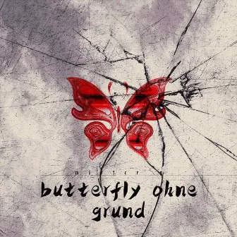 Butterfly Ohne Grund by Mister Y