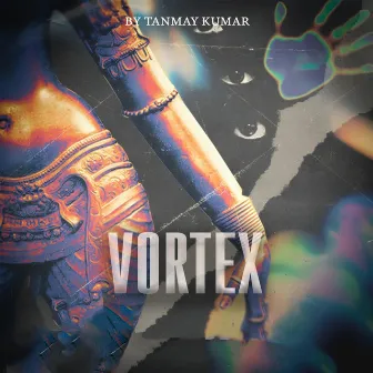 VORTEX by Tanmay kumar