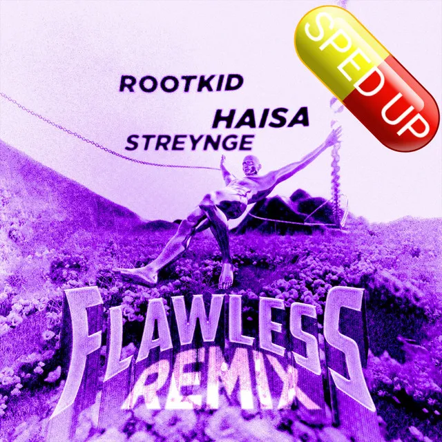 Flawless (Sped Up Version) [Remix]