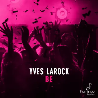 Be by Yves Larock