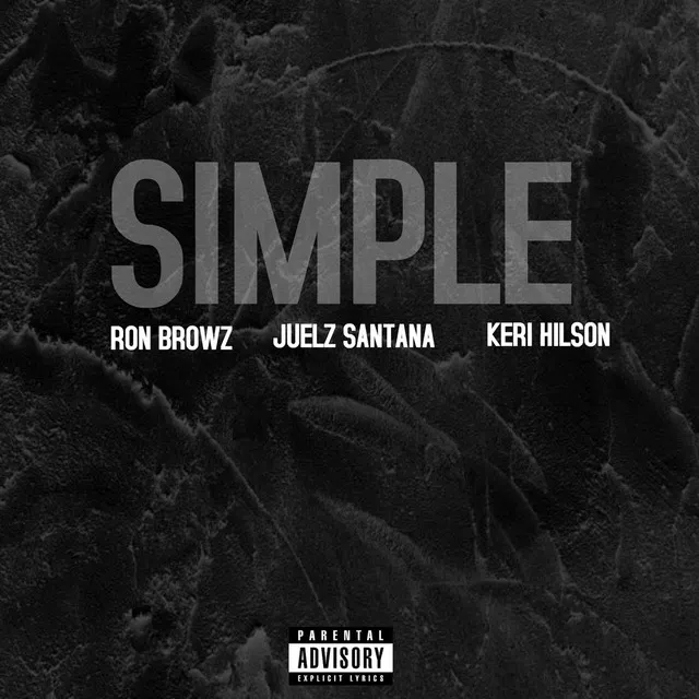 Simple (Remix) (feat. Juelz Santana & Keri Hilson)