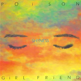 Shyness by POiSON GiRL FRiEND