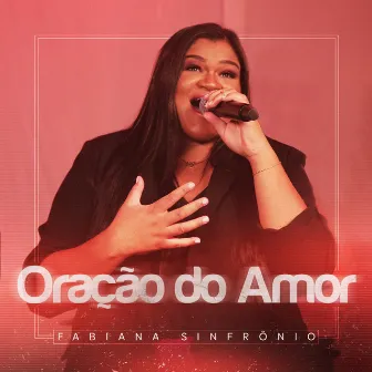 Oração do Amor by Fabiana Sinfrônio