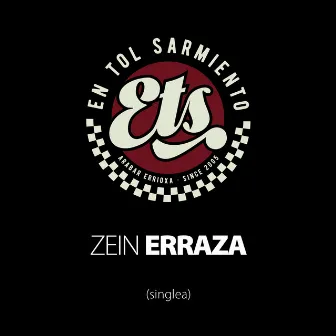 Zein erraza by En Tol Sarmiento