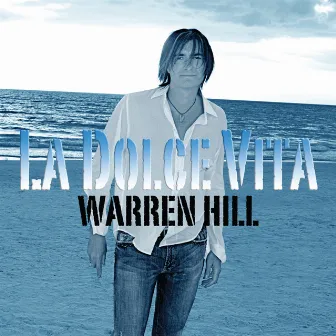 La Dolce Vita by Warren Hill