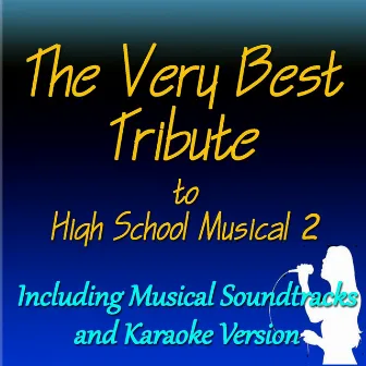 The Very Best Tribute to High School Musical, Vol. 2 (Including Musical Soundtracks and Karaoke Version) by Penny