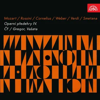 Mozart, Rossini, Cornelius, Weber, Verdi, Smetana: Operatic Overtures IV by Rudolf Vasata