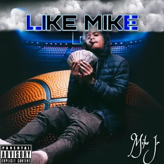 Like Mike by Mike Jr.