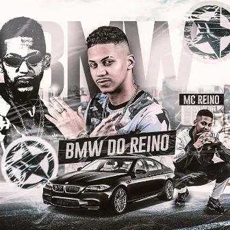 Bmw do Reino by MC Reino