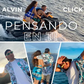 Pensando en Ti by Alvin Click