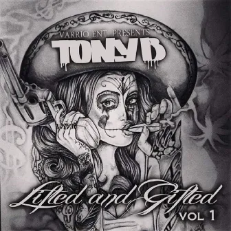 Lifted n' Gifted, Vol. 1 by TONYB.